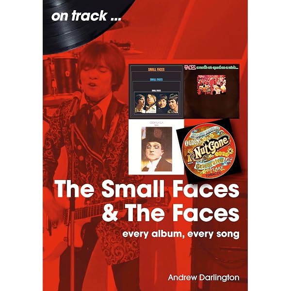 Small Faces: The Young Mods' Forgotten Story : Hewitt, Paolo